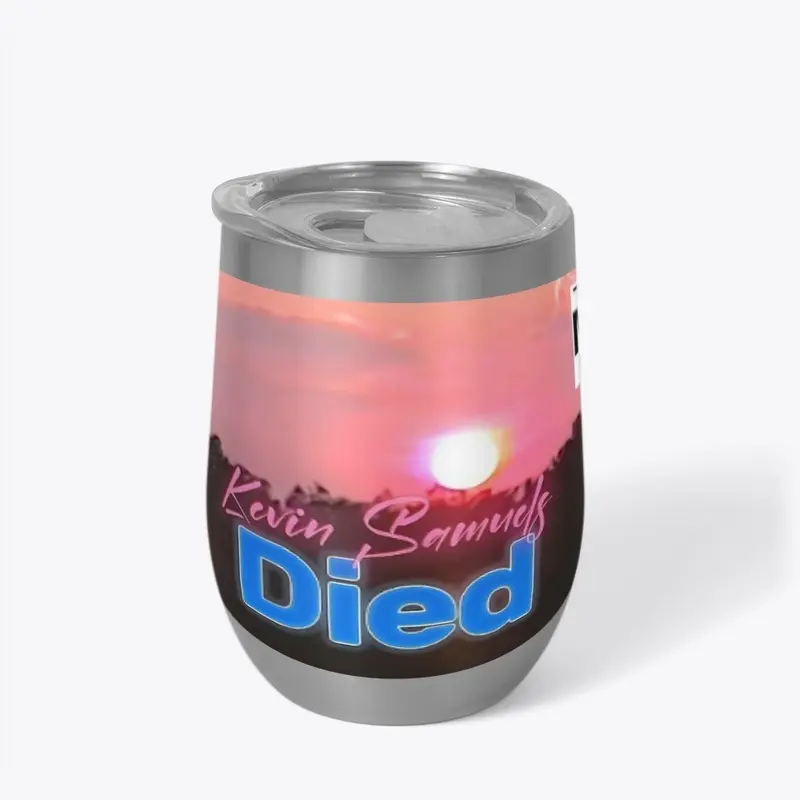 Kevin Samuels Died wine tumbler 